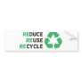 Reduce, Reuse, Recycle Products & Designs! Bumper Sticker