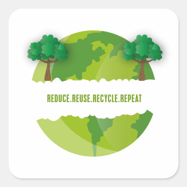 Reduce Reuse Recycle Repeat Ecological Square Sticker (Front)