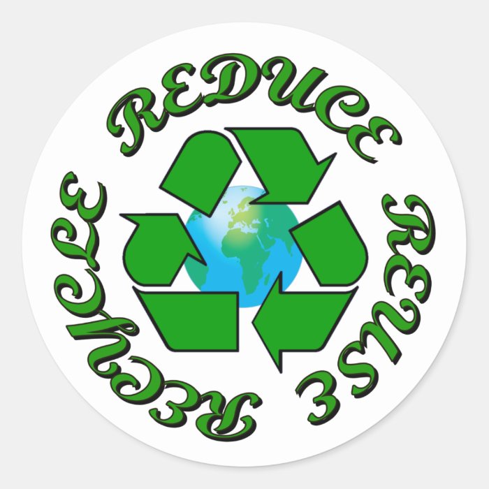 Reduce Reuse Recycle Round Sticker
