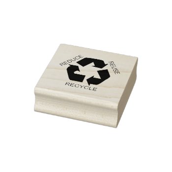 Reduce  Reuse  Recycle Rubber Stamp by PawsitiveDesigns at Zazzle