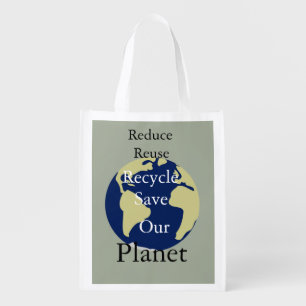 Reduce,  Reuse, Recycle, Save Our Planet Reusable Grocery Bag