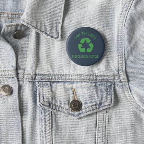 Reduce reuse recycle save the earth button