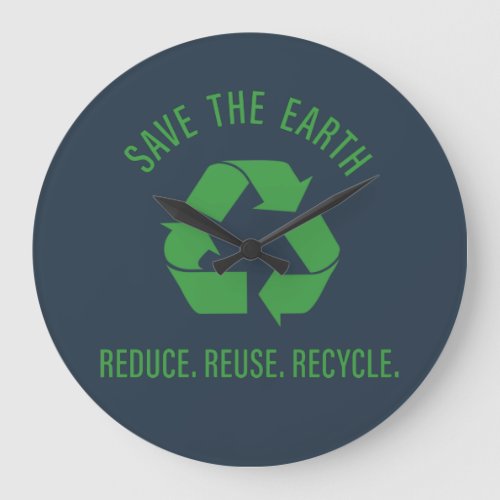 Reduce reuse recycle save the earth large clock