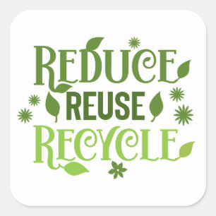 Reduce reuse recycle square sticker