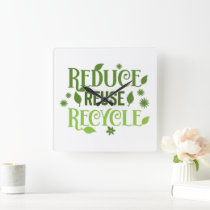Reduce reuse recycle square wall clock