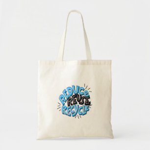 "Reduce Reuse Recycle" Style Text Tote Bag