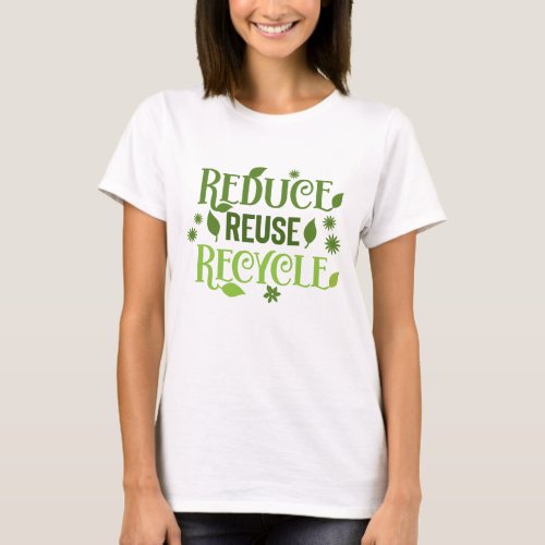 Reduce reuse recycle T_Shirt