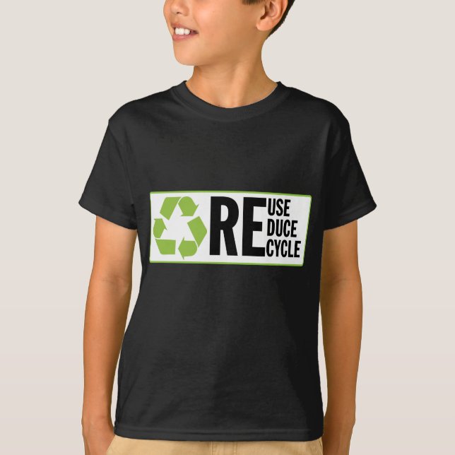 Reduce ReUse Recycle T-Shirt (Front)
