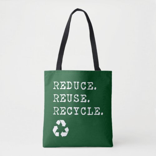 Reduce Reuse Recycle Tote Bag