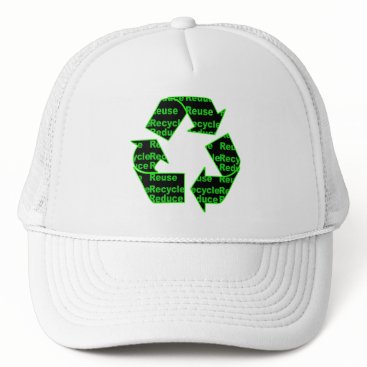 reduce reuse recycle trucker hat