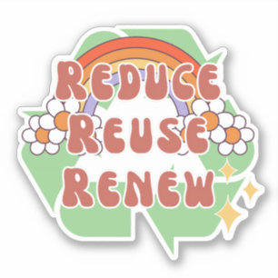 Reduce Reuse Renew 70s Hippie Recycling Sticker