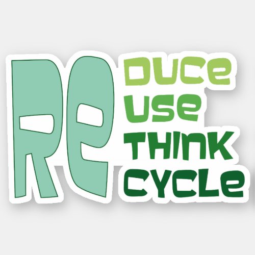 Reduce reuse rethink recycle _ vinyl sticker