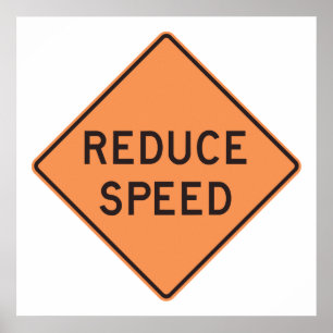 Reduce Speed Orange Diamond Road Sign