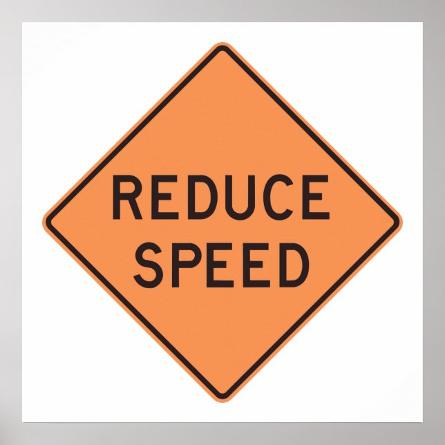 Reduce Speed Orange Diamond Road Sign (Front)