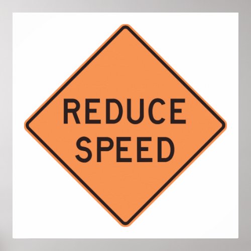 Reduce Speed Road Sign