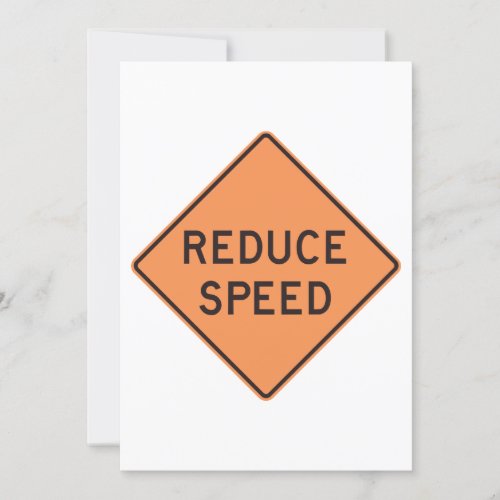 Reduce Speed Road Sign Invitation