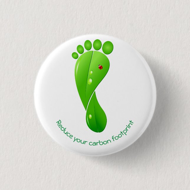 Reduce your carbon footprint green ecological pinback button (Front)
