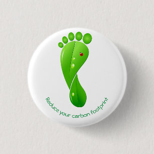 Reduce your carbon footprint green ecological pinback button