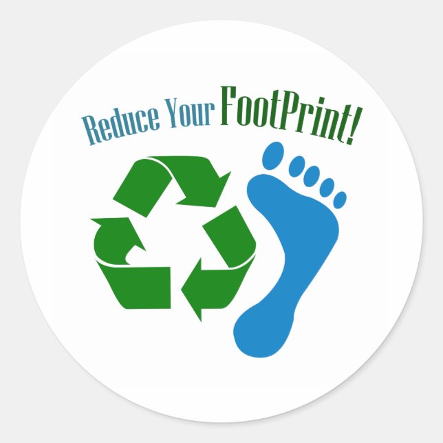 Reduce Your Footprint Classic Round Sticker (Front)