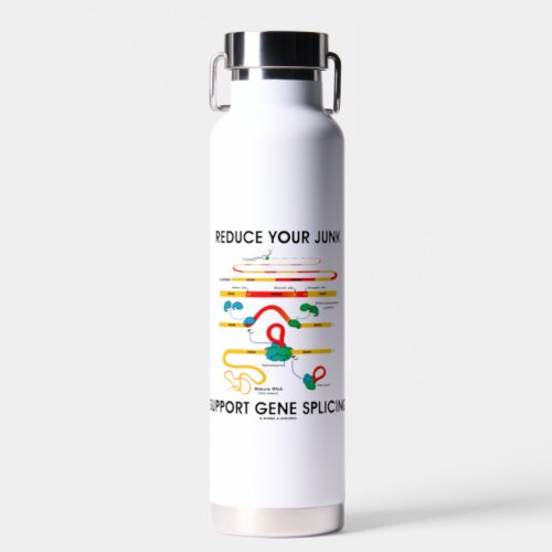 Reduce Your Junk Support Gene Splicing Water Bottle