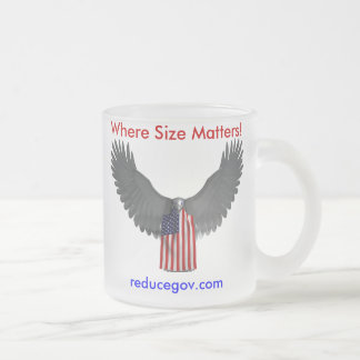 Reducegov.com Coffee Mug Where Size Matters
