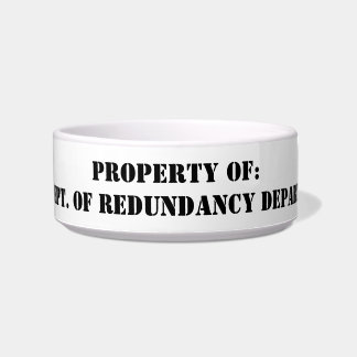 Redundancy Department Property Bowl