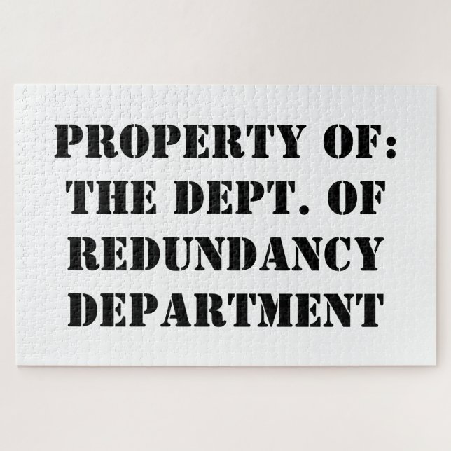 Redundancy Department Property Jigsaw Puzzle (Horizontal)