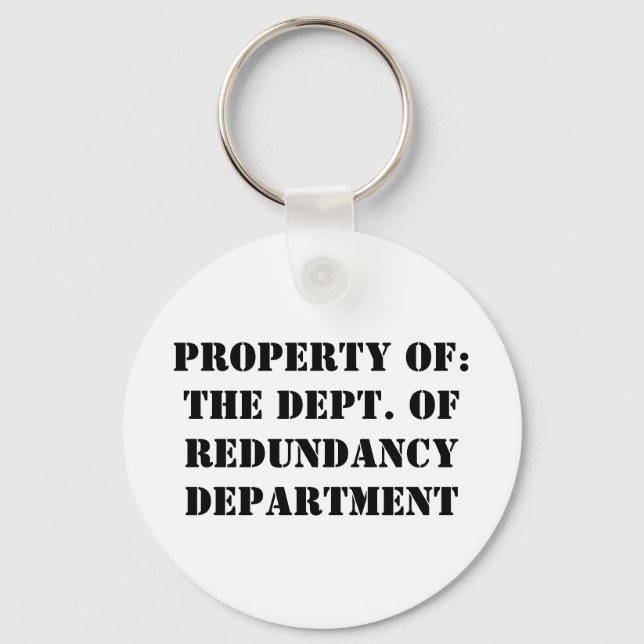 Redundancy Department Property Keychain (Front)