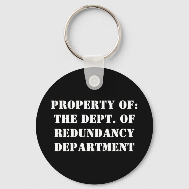 Redundancy Department Property Keychain (Front)