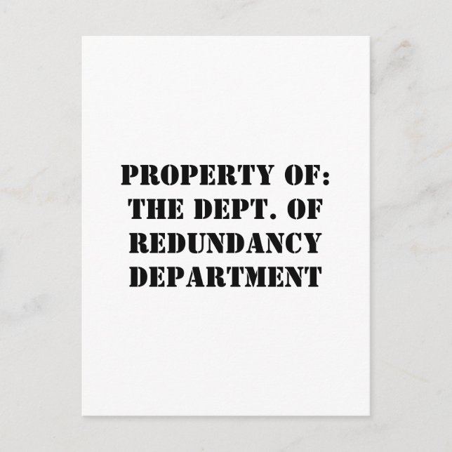 Redundancy Department Property Postcard (Front)