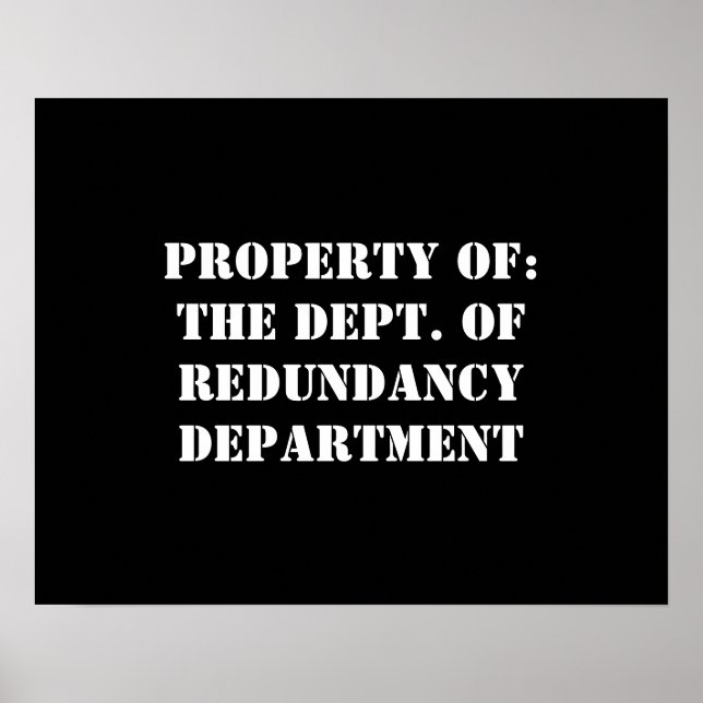 Redundancy Department Property Poster (Front)