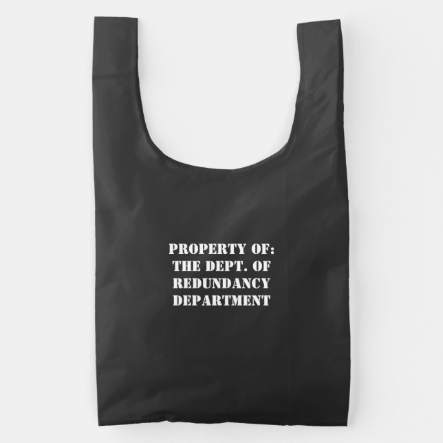 Redundancy Department Property Reusable Bag (Front)