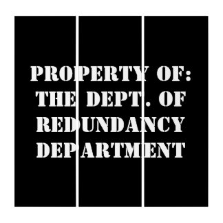 Redundancy Department Property Triptych