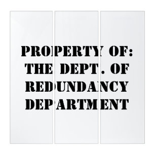 Redundancy Department Property Triptych