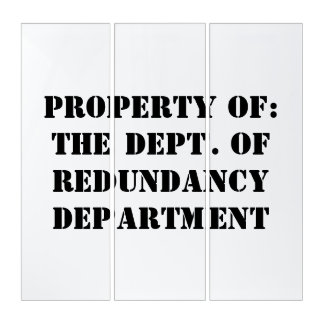 Redundancy Department Property Triptych