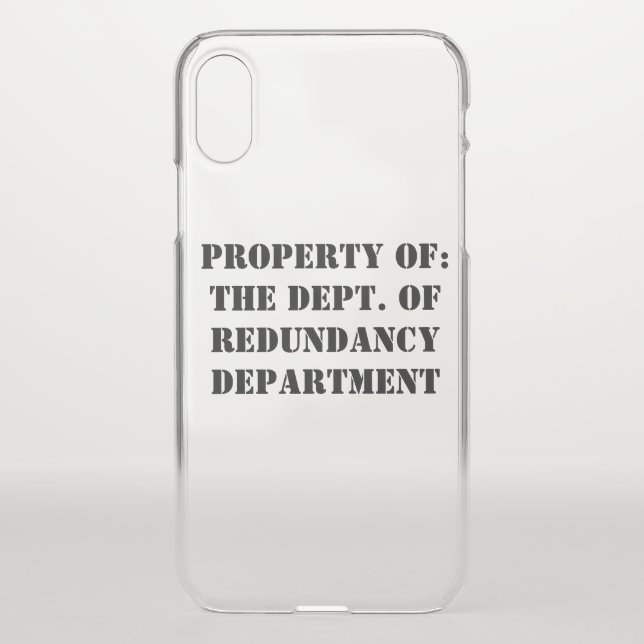 Redundancy Department Property Uncommon iPhone Case (Back)