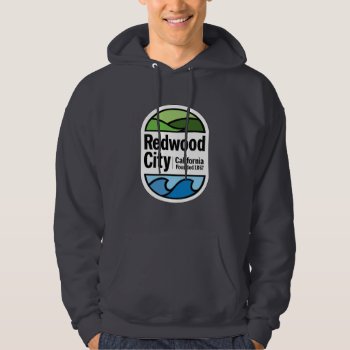 Redwood City 150th Anniversary Hoodie by RedwoodCity150th at Zazzle
