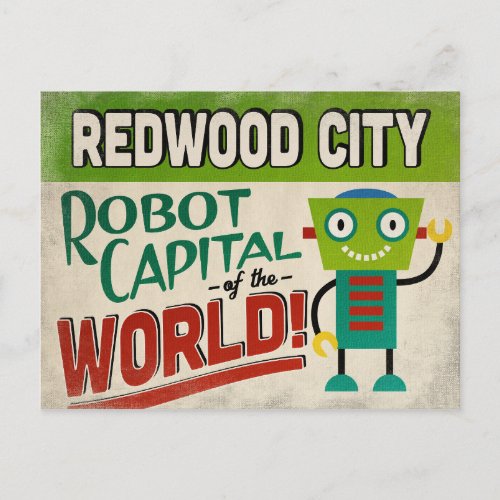 Redwood City California Robot _ Funny Vintage Postcard