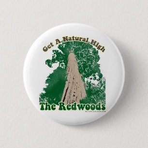 Redwood Natural High Pinback Button
