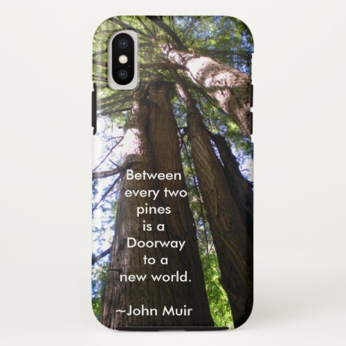 Redwood Trees with Muir Quote iPhone X Case