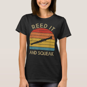 Reed It _ Squeak Funny Clarinet Player Clarinetist T-Shirt