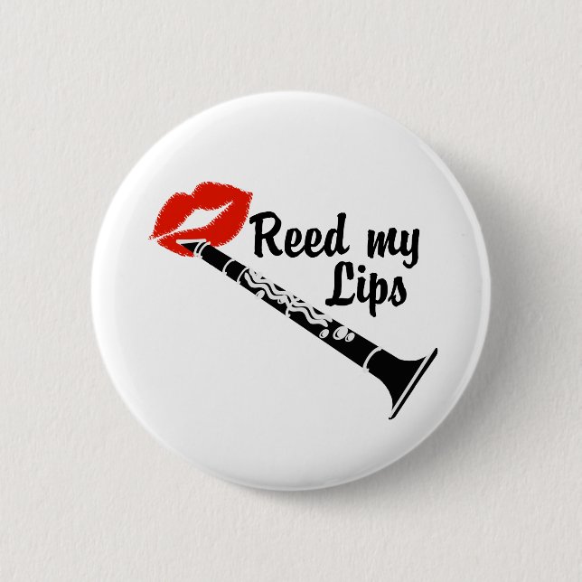 Reed My Lips Clarinet Pinback Button (Front)