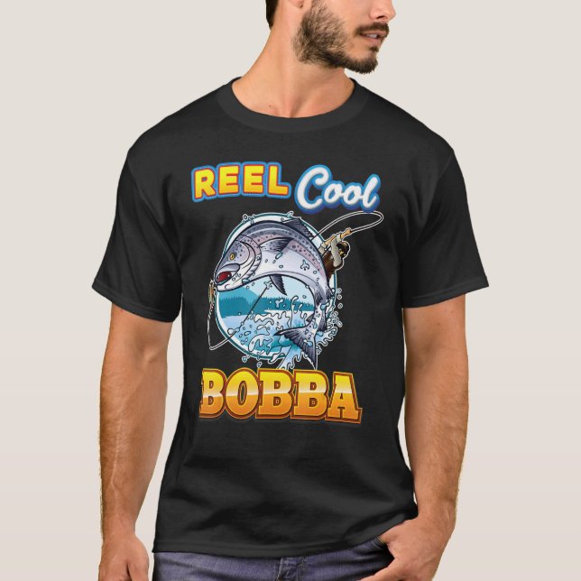 Reel Cool Bobba Fishing Dad Father Day  Papa Daddy T-Shirt (Front)