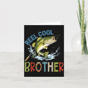 Reel cool brother fishing brother birthday vintage card