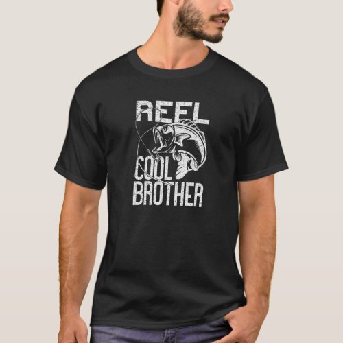 Reel Cool Brother  Fishing Ideas Funny Brother Fis T_Shirt