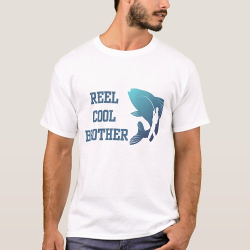 Reel cool brother T_Shirt