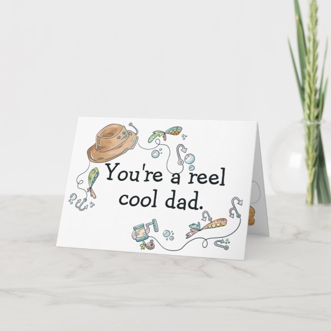 Reel Cool Dad Fathers Day Fishing Pun Card