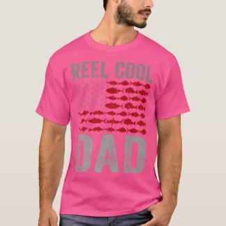 Reel Cool Dad Fishing Daddy Fish Lover Funny Fathe T-Shirt