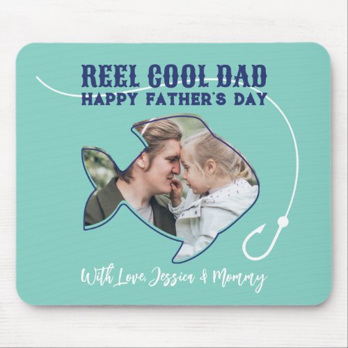 Reel Cool Dad Fishing Pun Humor Funny Fathers Day Mouse Pad