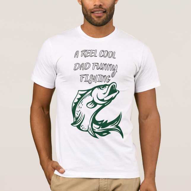 Reel Cool Dad Funny Fishing Lover T-Shirt (Front)